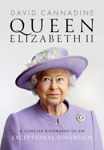 Queen Elizabeth II: A Concise Biography of an Exceptional Sovereign