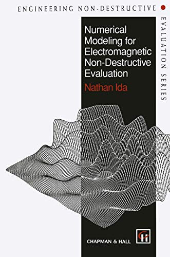 Numerical Modeling for Electromagnetic Non-Destructive Evaluation (Engineering Non-Destructive Evaluation Series)
