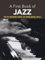 A First Book of Jazz. Klavier Solo. Enthält Online-Audio: 21 Arrangements for the Beginning Pianist (Dover Classical Piano Music for Beginners)