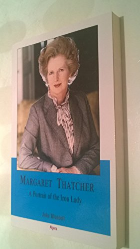 Margaret Thatcher:: A Portrait of the Iron Lady