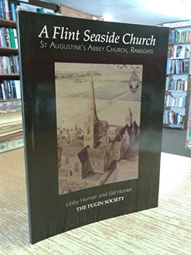 A Flint Seaside Church: (St.Augustine's Abbey Church, Ramsgate)