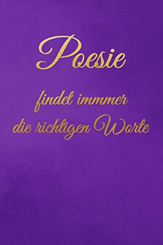 Poesie findet immer die richtigen Worte: Poesiealbum für Erwachsene blanko | Geburtstagsgeschenk für Frauen | Erinnerungsalbum | Beste Freundin Geschenk