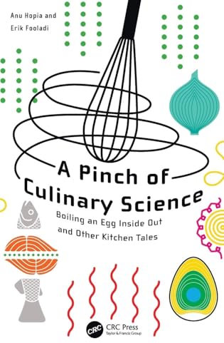 A Pinch of Culinary Science: Boiling an Egg Inside Out and Other Kitchen Tales