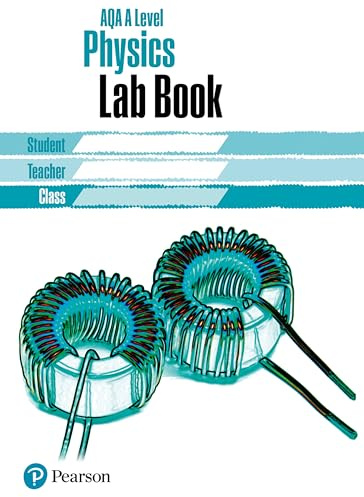 AQA A level Physics Lab Book: Lab Book (AQA A level Science (2015))