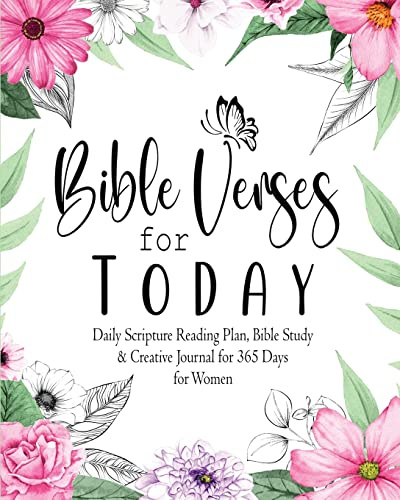 Bible Verses for Today - Daily Prayer Journal for Women and Daily Bible Study for Women with Bible Verses for 365 Days: 37 questions to help you ... chrisitian bible study books and notebooks)