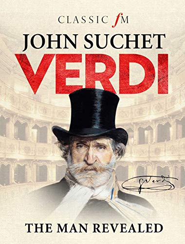 Verdi: The Man Revealed