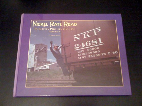 Nickel Plate Road: Publicity Photos 1943-1952