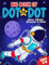 Big Book of Dot to Dot: Space, Vehicles, Dinosaurs & More: Ages 3-6 (Dot to Dot for Children)