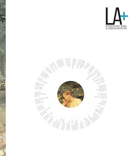 LA+ Sense: (LA+ Interdisciplinary Journal of Landscape Architecture)