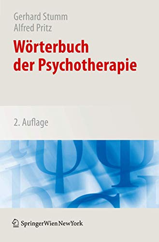 Wörterbuch der Psychotherapie: Mehr als 1300 Stichwörter und 4500 weiterführende Quellenangaben