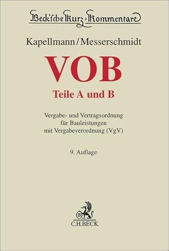 VOB Teile A und B: Vergabe- und Vertragsordnung für Bauleistungen mit Vergabeverordnung (VgV) (Beck'sche Kurz-Kommentare)