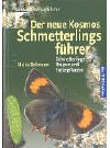 Der neue Kosmos-Schmetterlingsführer: Schmetterlinge, Raupen und Futterpflanzen