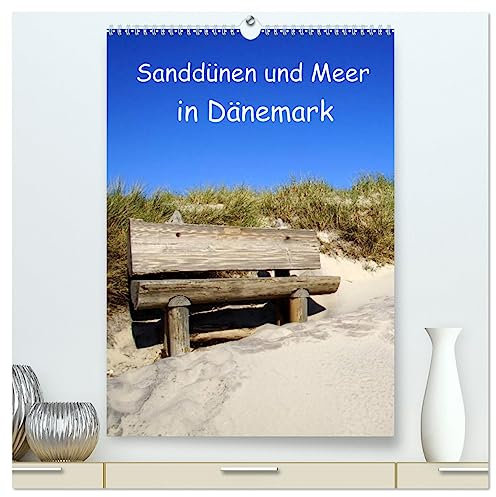Sanddünen und Meer in Dänemark (hochwertiger Premium Wandkalender 2025 DIN A2 hoch), Kunstdruck in Hochglanz