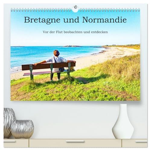 Bretagne und Normandie - Vor der Flut beobachten und entdecken (hochwertiger Premium Wandkalender 2026 DIN A2 quer), Kunstdruck in Hochglanz: Am Meer ... immer etwas Neues (CALVENDO Natur)