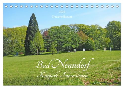 Bad Nenndorf, Kurpark-Impressionen (Tischkalender 2026 DIN A5 quer), CALVENDO Monatskalender: Entspannen im Kurpark Bad Nenndorf (CALVENDO Orte)