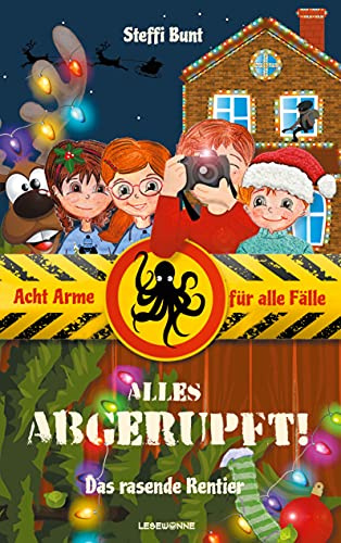 Alles abgerupft! - Das rasende Rentier: Acht Arme für alle Fälle