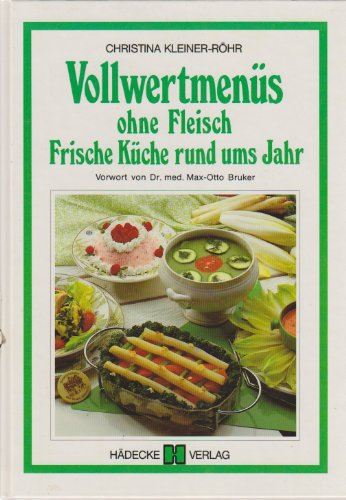 Vollwertmenüs ohne Fleisch. Frische Küche rund ums Jahr