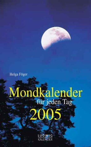 Mondkalender für jeden Tag 2005. Abreisskalender
