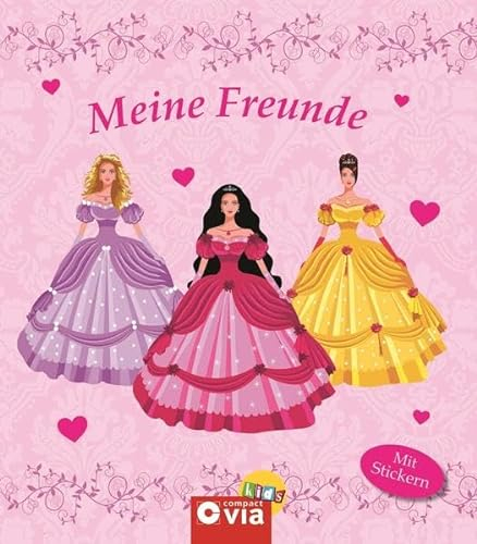 Meine Freunde: Prinzessinnen: Freundebuch mit Stickern für kleine Prinzessinnen