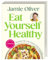 Eat Yourself Healthy: Rezepte für ein neues Lebensgefühl. Inklusive 2-Wochen-Kickstarter-Plan, 50 Hacks und 120 Rezepte für eine gesündere Ernährung