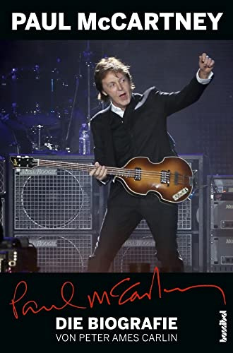 Paul McCartney - Die Biografie: Mit einem Update von Alan Tepper