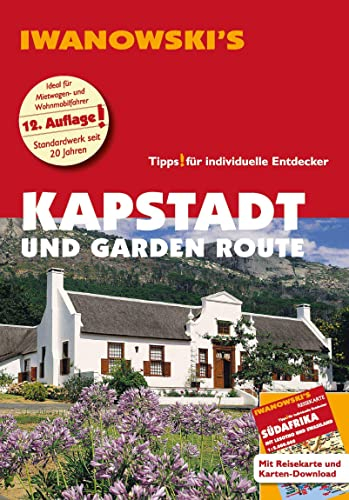 Kapstadt und Garden Route - Reiseführer von Iwanowski: Individualreiseführer mit Extra-Reisekarte und Karten-Download (Reisehandbuch)