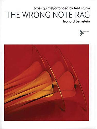 The Wrong Note Rag: Blechbläserquintett (2 Trompeten, Horn, Posaune, Tuba). Partitur und Stimmen.