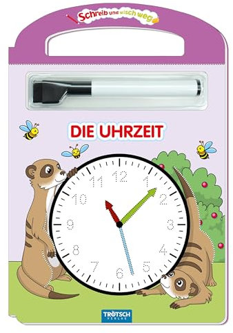 TRÖTSCH - Schreib und wisch weg Die Uhrzeit mit Stift | Übungsheft mit abwischbarer Oberfläche und Stift zum Üben der Uhrzeiten. Uhrenbuch mit ... Grundschule (Schreib und Wisch Weg Lernhefte)