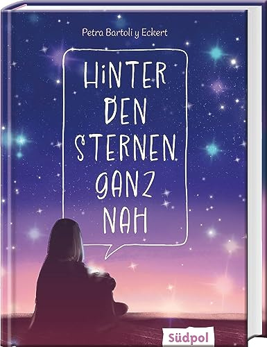 Hinter den Sternen ganz nah: Darf man sich verlieben, während man um seine Schwester trauert? – Berührendes Jugendbuch für Mädchen und Jungen ab 12 Jahren