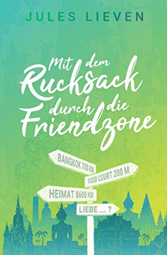 Mit dem Rucksack durch die Friendzone