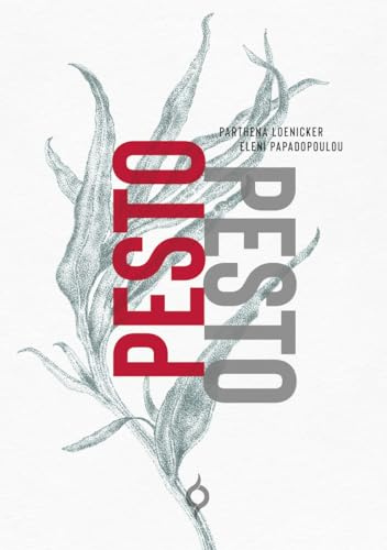 Pesto Pesto – Das ideale Geschenkbuch für alle Hobbyköche. Kunst meets Kitchen