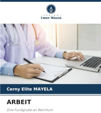 ARBEIT: Eine Fundgrube an Reichtum