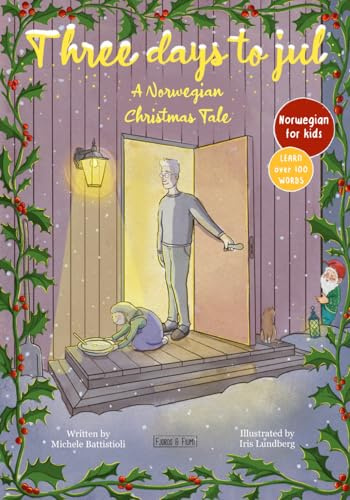 Three Days To Jul: A Norwegian Christmas Tale - Norwegian for Kids