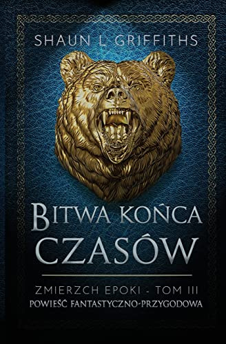 Bitwa Ko¿ca Czasów (Zmierzch Epoki, Band 3)