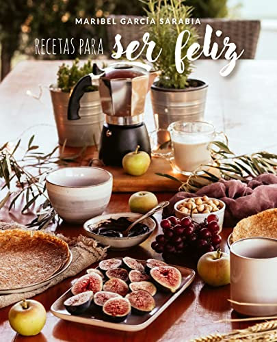 Recetas para ser feliz (Gastronomía)