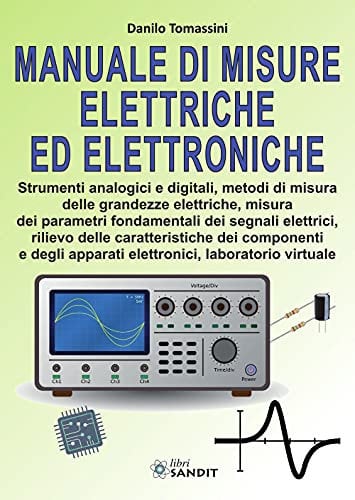 Manuale di misure elettriche ed elettroniche. Per gli Ist. tecnici e professionali. Con Contenuto digitale per download e accesso online