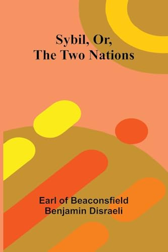 Sybil, Or, The Two Nations