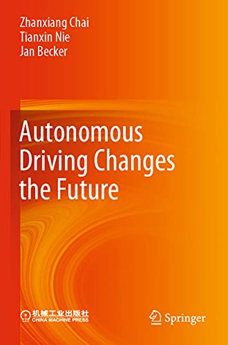 Autonomous Driving Changes the Future