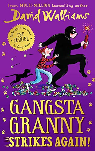 Gangsta Granny Strikes Again!: The amazing sequel to GANGSTA GRANNY, a funny illustrated children’s book from the bestselling author of SPACEBOY. Now a BBC1 Special.