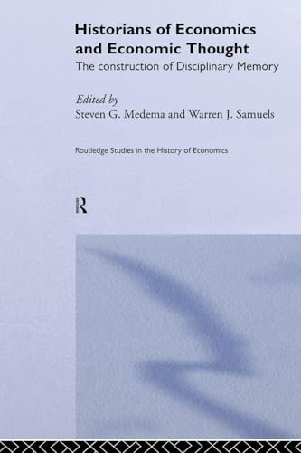 Historians of Economics and Economic Thought (Routledge Studies in the History of Economics)