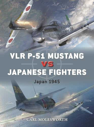 VLR P-51 Mustang vs Japanese Fighters: Japan 1945: 147 (Duel)