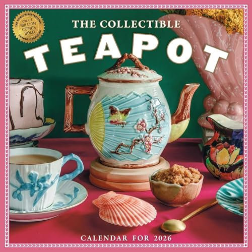 The Collectible Teapot Wall Calendar 2026: A Tea Obsessive's Dream Come True