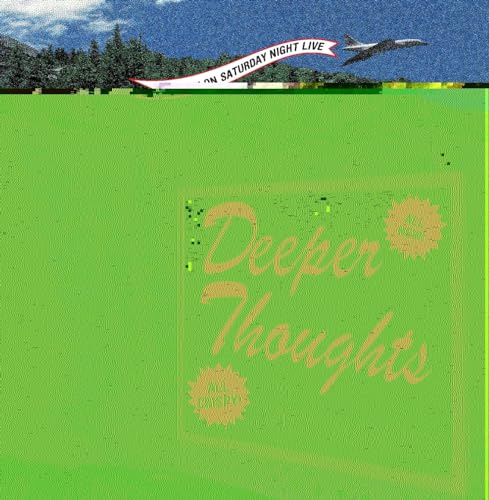 Deeper Thoughts: All New, All Crispy