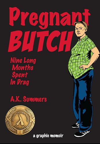 Pregnant Butch: Nine Long Months Spent in Drag
