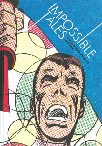 Impossible Tales: The Steve Ditko Archives Vol. 4 (STEVE DITKO ARCHIVES HC, Band 4)