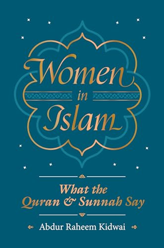Women in Islam: What the Qur'an and Sunnah Say