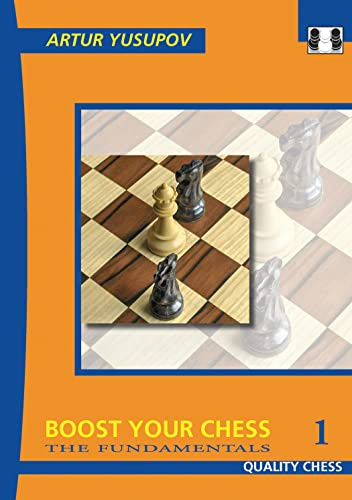 Boost Your Chess 1 (Yusupov's Chess School)