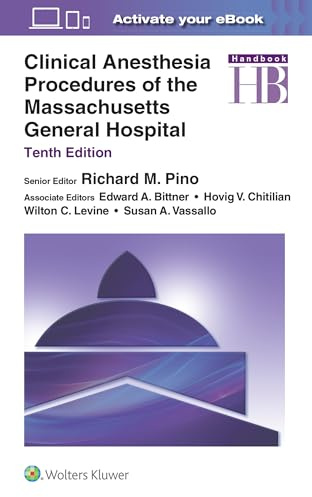 Handbook of Clinical Anesthesia Procedures of the Massachusetts General Hospital