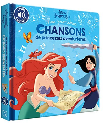 DISNEY PRINCESSES - Mes Premières Chansons de princesses aventurières