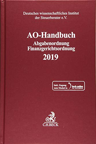 AO-Handbuch 2019: Abgabenordnung, Finanzgerichtsordnung (Schriften des Deutschen wissenschaftlichen Steuerinstituts der Steuerberater e.V.)